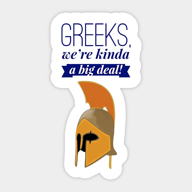 Greeks, A Big Deal! Sticker by MessageOnApparel